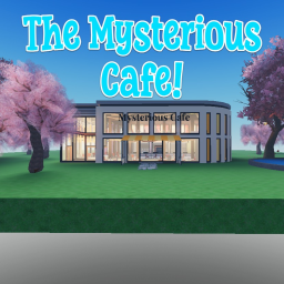 Mysterious cafe