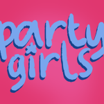 party gírls