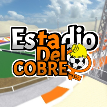 [🏆]Estadio el Cobre