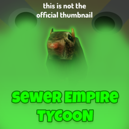 Sewer Empire Tycoon