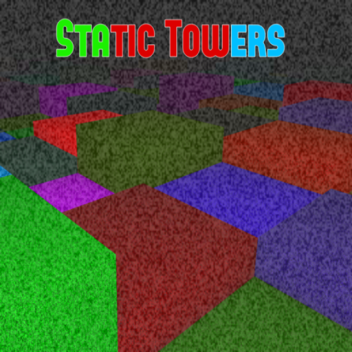 Static Towers ✨CHAPTER 2✨