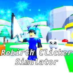 Rebirth Clicker Simulator
