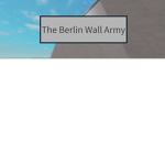 The Berlin Wall Army