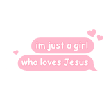 im just a girl who loves jesus text