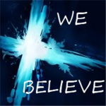 † We Believe †