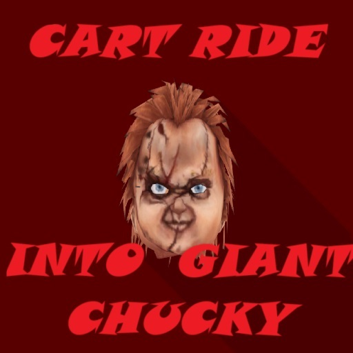 Cart ride Into Giant Chucky