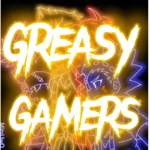 Greasy Gamers