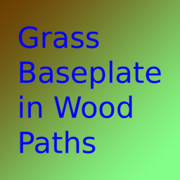 Grass Baseplate in Wood Paths