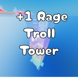 +1 Slap Rage Troll Tower ✋