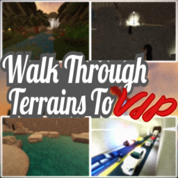 Walk Through Terrains To VIP