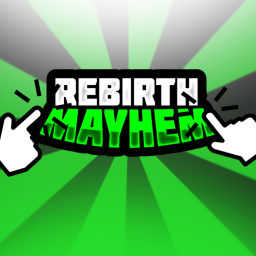 [ALPHA] Rebirth Mayhem!