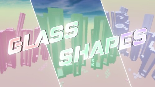 Glass Shapes (tier 9 Obby)