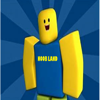 Noob Land