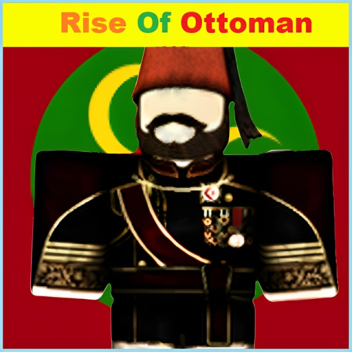 Rise Of Ottoman