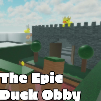 The Epic Duck Obby [BETA]