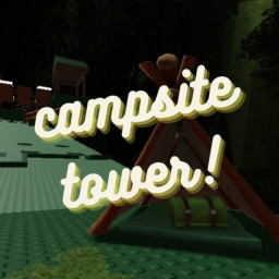 [NEW] Campsite Tower!