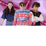 Bully busters (be kind)