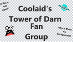 Coolaid's Tower Of Darn Fan Group!