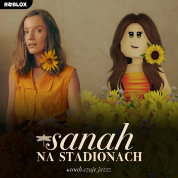 SANAH NA STADIONACH ROBLOX