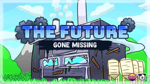 THE FUTURE: gone missing