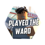 You played Hospital Ward!