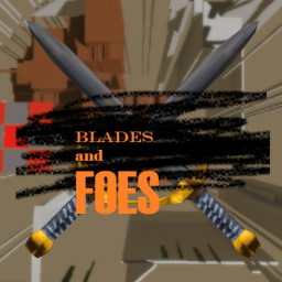 Blades and Foes
