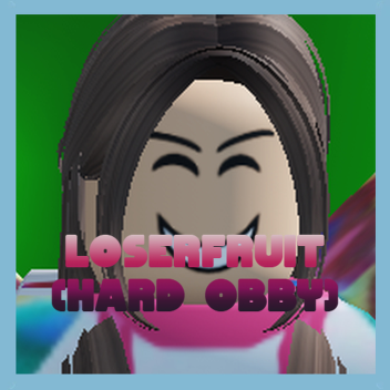 Loserfruit (Hard Obby)