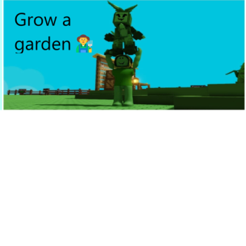 Grow A Garden
