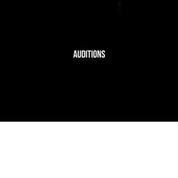 AUDITIONS
