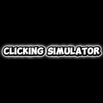 Clicking Simulator
