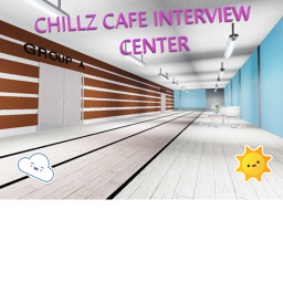 CHILLZ CAFE INTERVIEW CENTER!