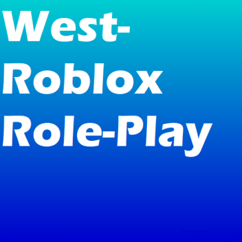 West-Roblox Role-Play -BETA-