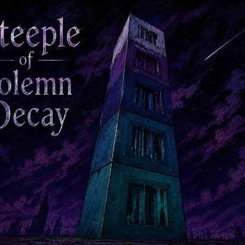 Steeple of Solemn Decay