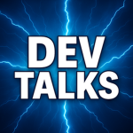 Dev Talks