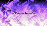 ~The dReAm TeAm