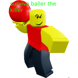 Survive BALLER the KILLER 😱