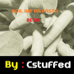 Boil wif da pasta!