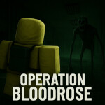 OPERATION BLOODROSE [HORROR]