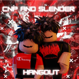 CNP AND SLENDER HANGOUT [THE NEW GENERATION]
