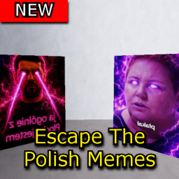 Escape The Polish Memes