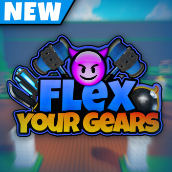 Flex Your Gears 