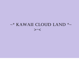kawaii cloud land <3