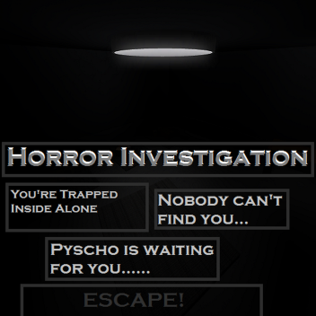 Horror Investigation