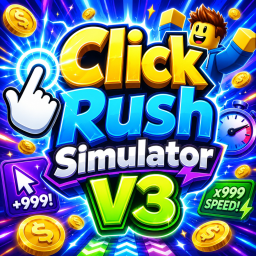 Click Rush Simulator V3 (OVERDRIVE UPDATE) [Beta]