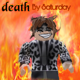 Death By Saturday (alpha)