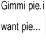 Gimme Pie Gang