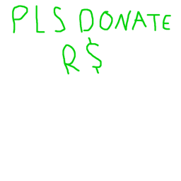 Pls Donate 💸