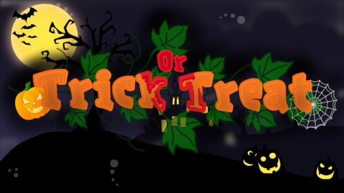 Trick or Treat [HORROR] 🎃