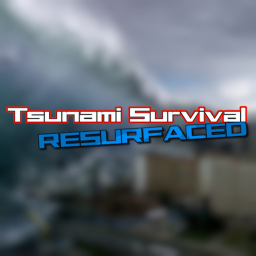 Tsunami Survival RESURFACED
