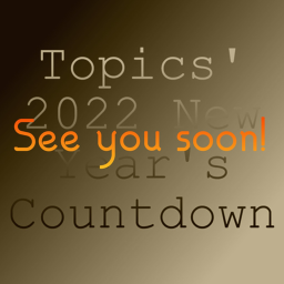 (CLOSED) Topics' New Year's Countdown